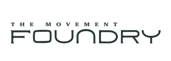 The Movement Foundry